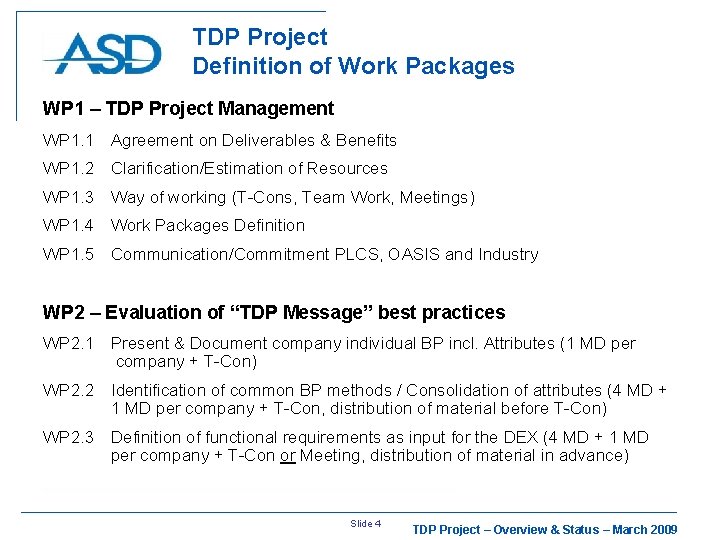 TDP Project Definition of Work Packages WP 1 – TDP Project Management WP 1.