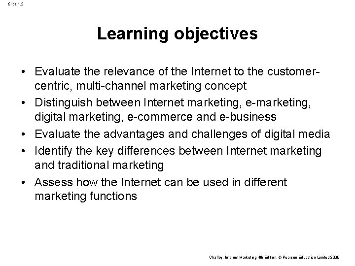 Slide 1. 2 Learning objectives • Evaluate the relevance of the Internet to the Slide 1. 2 Learning objectives • Evaluate the relevance of the Internet to the
