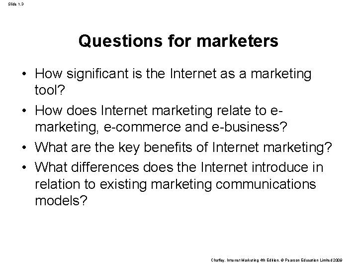 Slide 1. 3 Questions for marketers • How significant is the Internet as a Slide 1. 3 Questions for marketers • How significant is the Internet as a