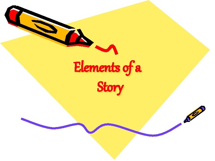 Elements of a Story 