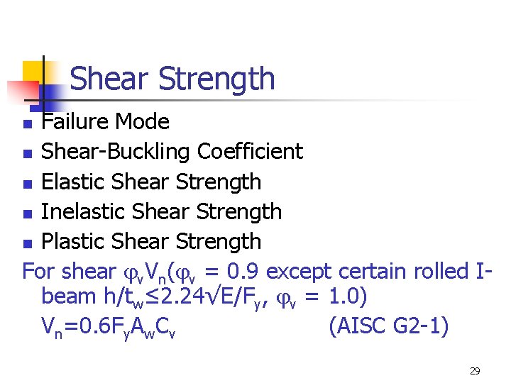 Shear Strength Failure Mode n Shear-Buckling Coefficient n Elastic Shear Strength n Inelastic Shear