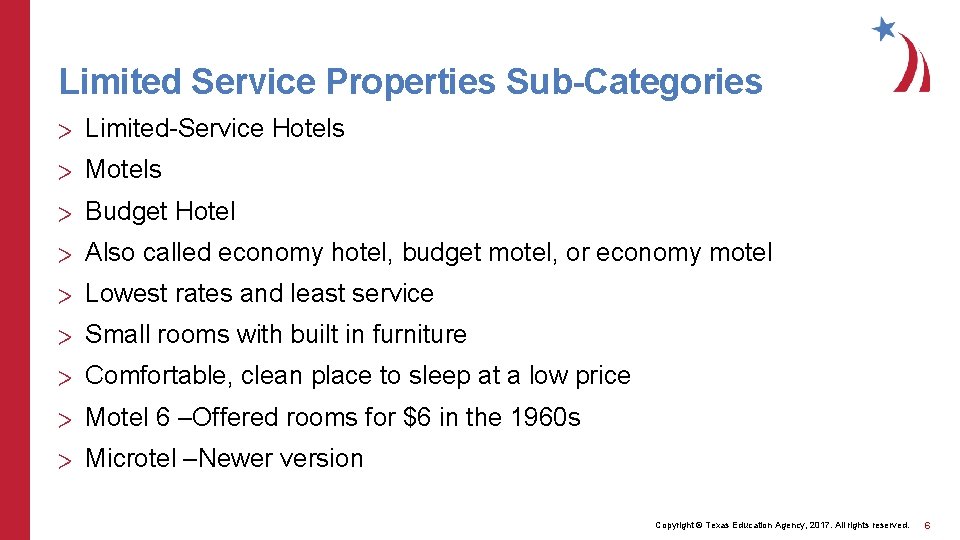 Limited Service Properties Sub-Categories > Limited-Service Hotels > Motels > Budget Hotel > Also