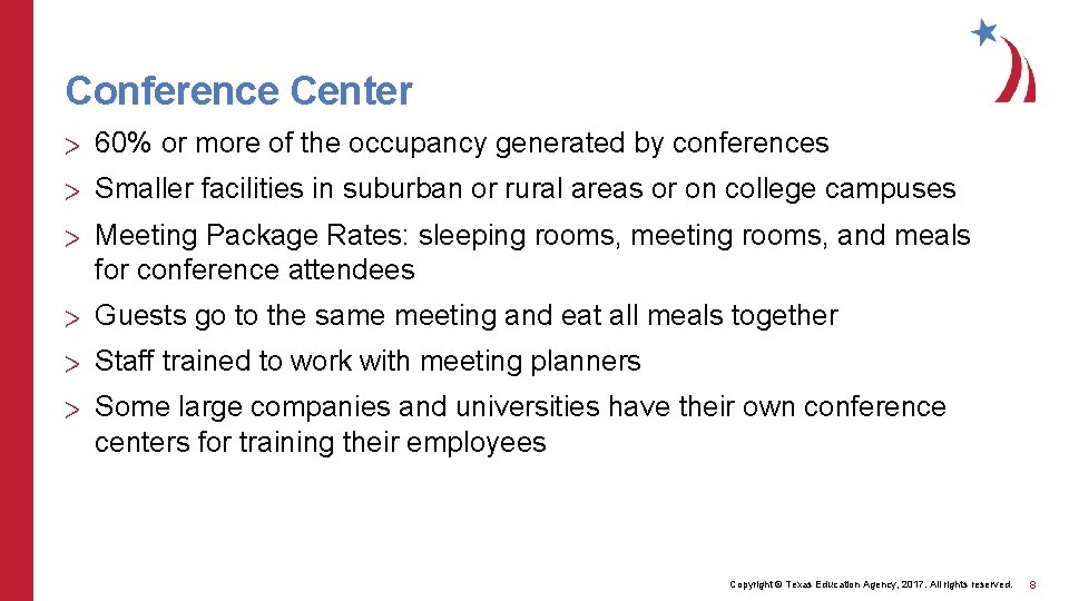 Conference Center > 60% or more of the occupancy generated by conferences > Smaller