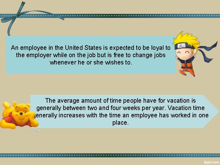 An employee in the United States is expected to be loyal to the employer