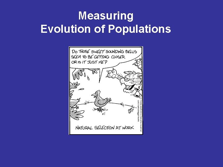 Measuring Evolution of Populations 