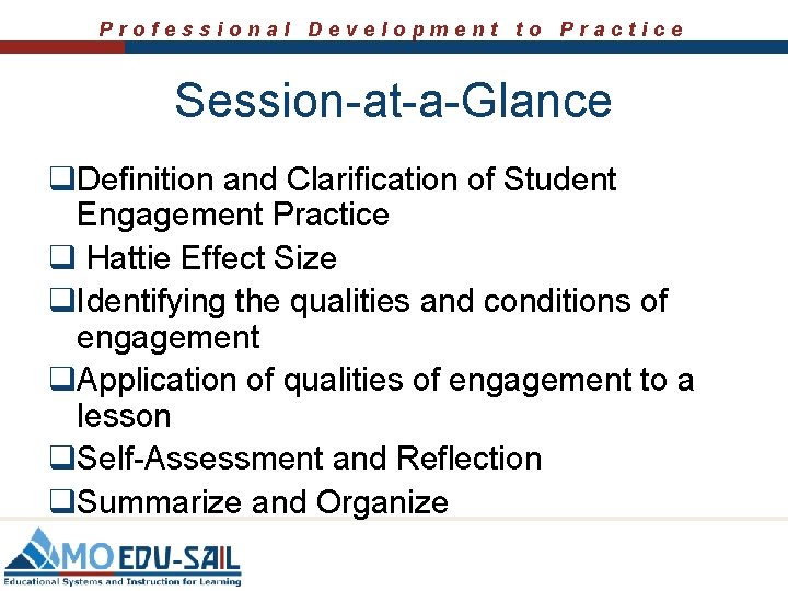 Professional Development to Practice Session-at-a-Glance q. Definition and Clarification of Student Engagement Practice q