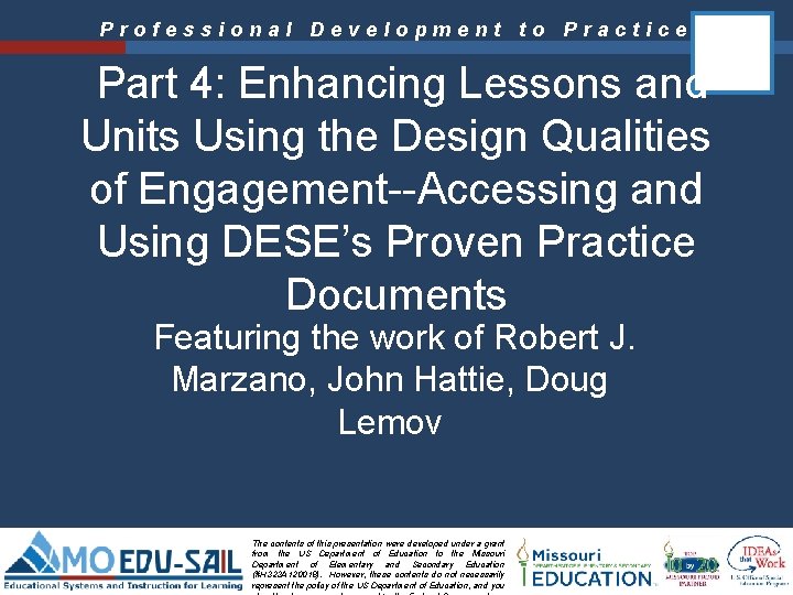 Professional Development to Practice Part 4: Enhancing Lessons and Units Using the Design Qualities