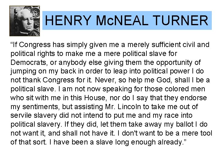 HENRY Mc. NEAL TURNER “If Congress has simply given me a merely sufficient civil HENRY Mc. NEAL TURNER “If Congress has simply given me a merely sufficient civil
