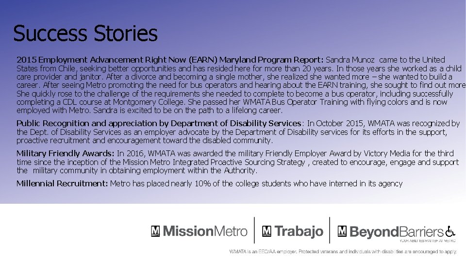 Success Stories 2015 Employment Advancement Right Now (EARN) Maryland Program Report: Sandra Munoz came Success Stories 2015 Employment Advancement Right Now (EARN) Maryland Program Report: Sandra Munoz came
