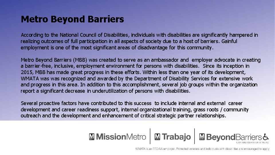 Metro Beyond Barriers According to the National Council of Disabilities, individuals with disabilities are Metro Beyond Barriers According to the National Council of Disabilities, individuals with disabilities are