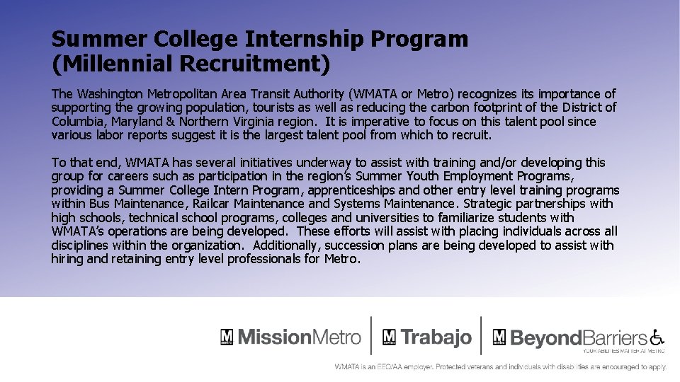 Summer College Internship Program (Millennial Recruitment) The Washington Metropolitan Area Transit Authority (WMATA or Summer College Internship Program (Millennial Recruitment) The Washington Metropolitan Area Transit Authority (WMATA or