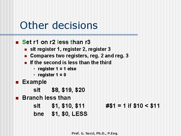 Other decisions n Set r 1 on r 2 less than r 3 n