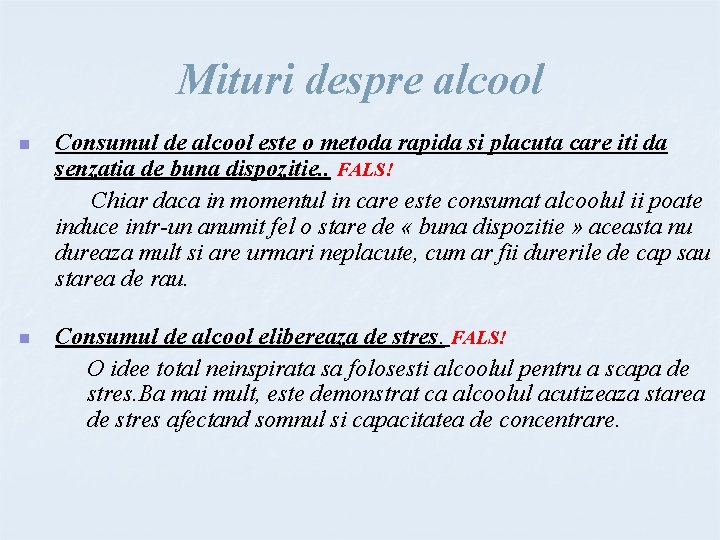 Mituri despre alcool n Consumul de alcool este o metoda rapida si placuta care