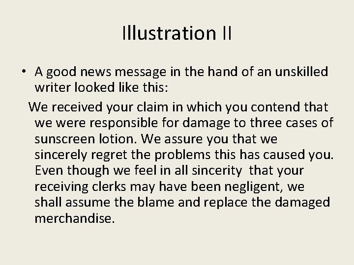 Illustration II • A good news message in the hand of an unskilled writer