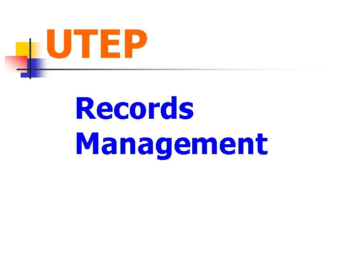 UTEP Records Management 