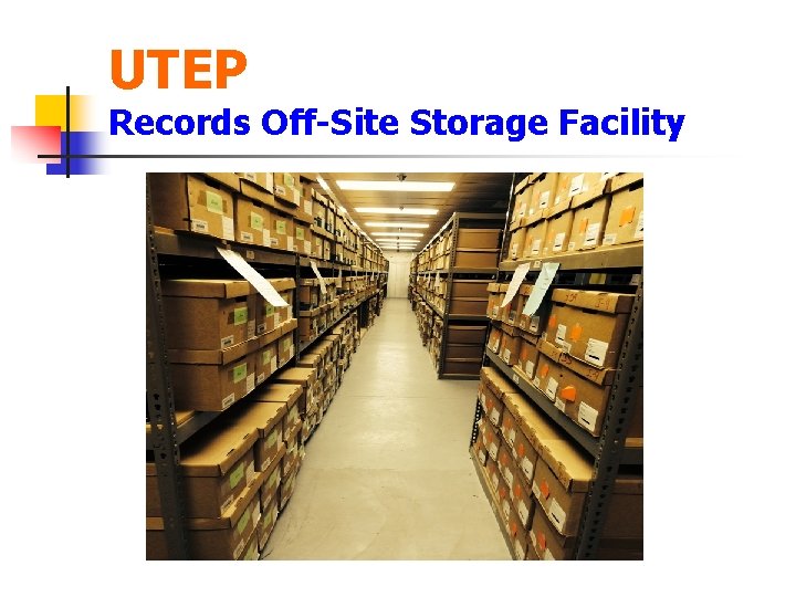 UTEP Records Off-Site Storage Facility 