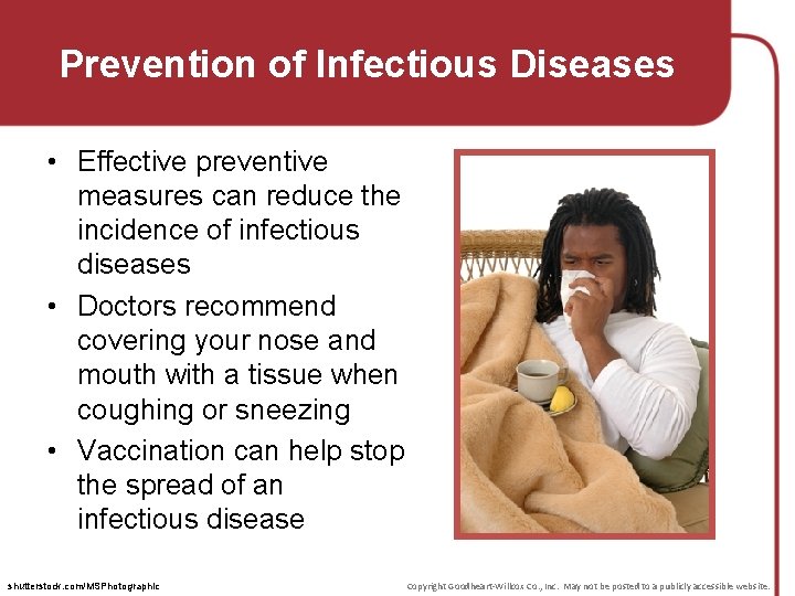 Prevention of Infectious Diseases • Effective preventive measures can reduce the incidence of infectious