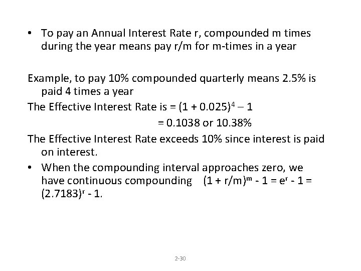  • To pay an Annual Interest Rate r, compounded m times during the