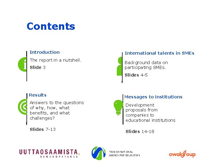 Contents Introduction The report in a nutshell. Slide 3 International talents in SMEs Background