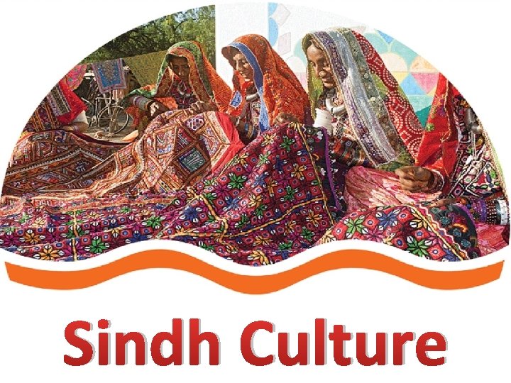 Sindh Culture 