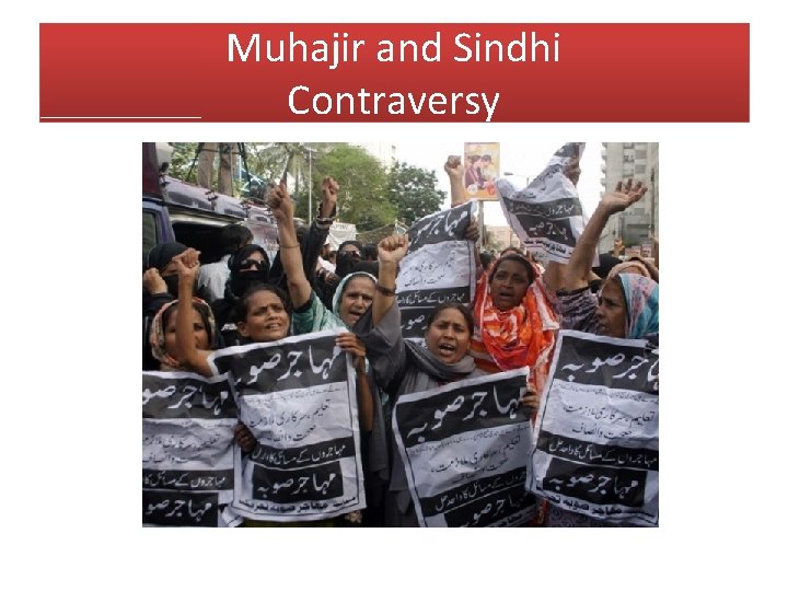 Muhajir and Sindhi Contraversy 