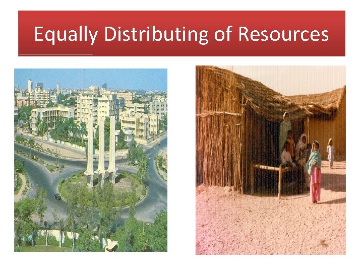 Equally Distributing of Resources 