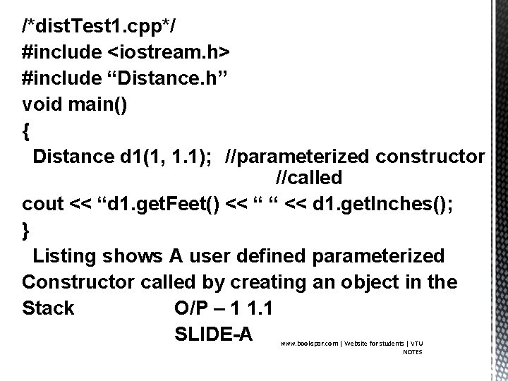/*dist. Test 1. cpp*/ #include <iostream. h> #include “Distance. h” void main() { Distance