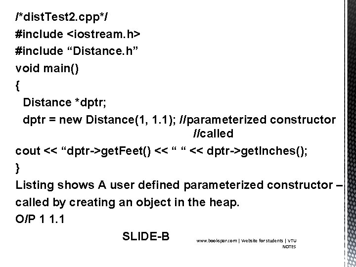 /*dist. Test 2. cpp*/ #include <iostream. h> #include “Distance. h” void main() { Distance