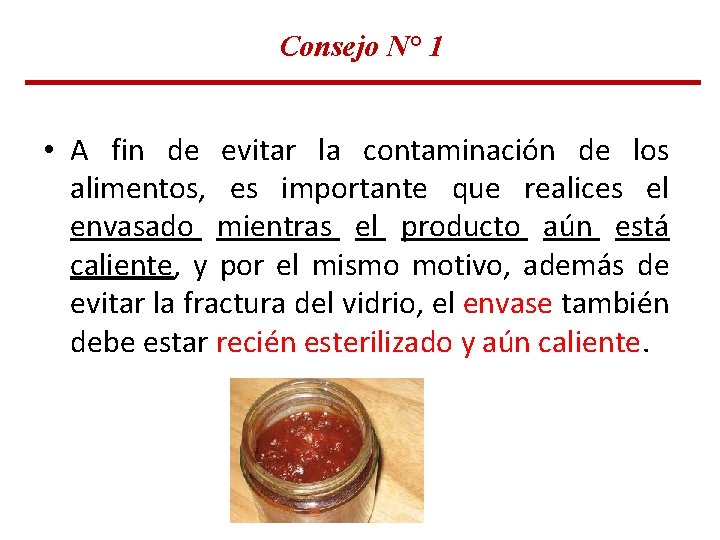 Consejo N° 1 • A fin de evitar la contaminación de los alimentos, es Consejo N° 1 • A fin de evitar la contaminación de los alimentos, es