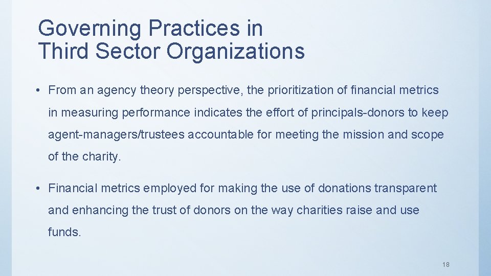 Governing Practices in Third Sector Organizations • From an agency theory perspective, the prioritization