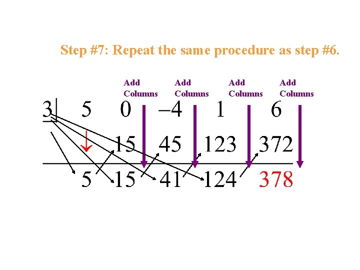 Step #7: Repeat the same procedure as step #6. Add Columns Step #7: Repeat the same procedure as step #6. Add Columns
