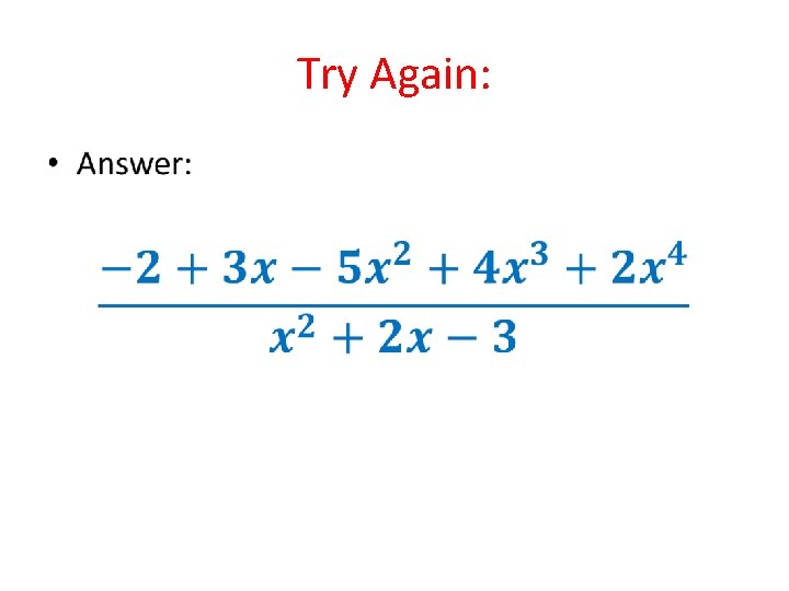 Try Again: • Try Again: •