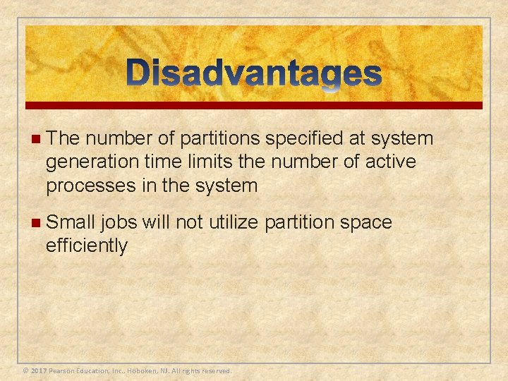 n The number of partitions specified at system generation time limits the number of