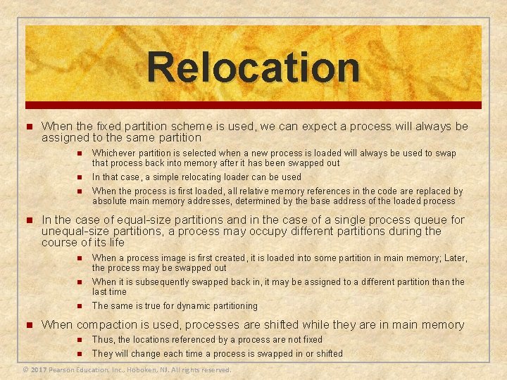Relocation n When the fixed partition scheme is used, we can expect a process