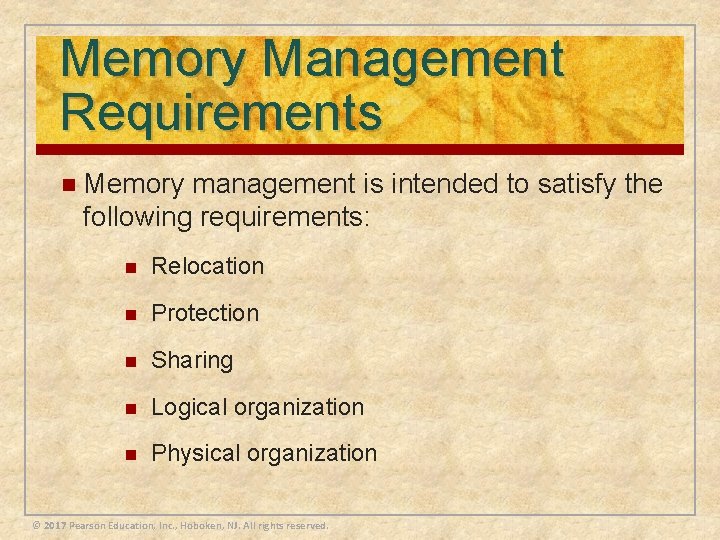 Memory Management Requirements n Memory management is intended to satisfy the following requirements: n
