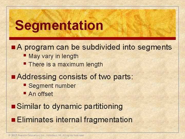 Segmentation n. A program can be subdivided into segments § May vary in length Segmentation n. A program can be subdivided into segments § May vary in length