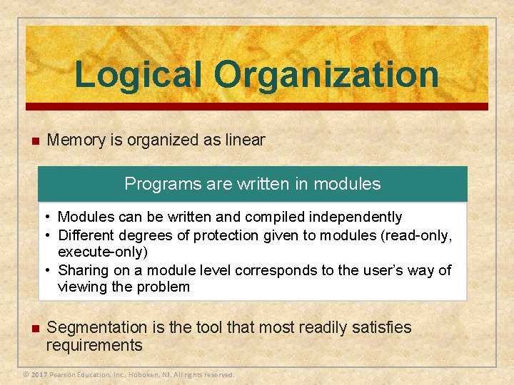 Logical Organization n Memory is organized as linear Programs are written in modules • Logical Organization n Memory is organized as linear Programs are written in modules •