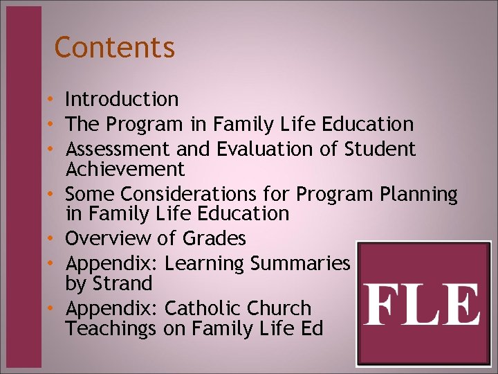 Contents • Introduction • The Program in Family Life Education • Assessment and Evaluation