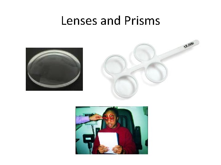 Lenses and Prisms 