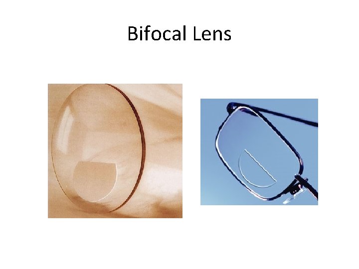 Bifocal Lens 