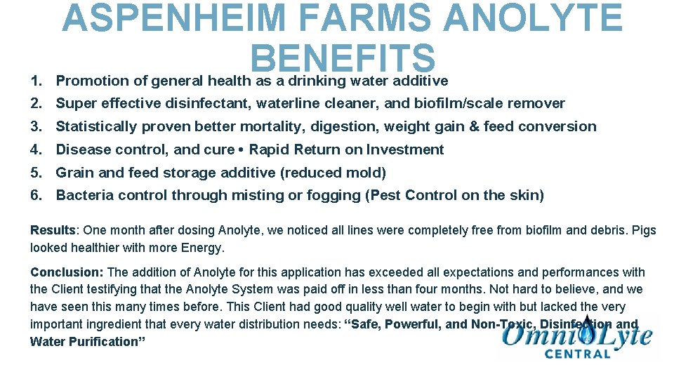 ASPENHEIM FARMS ANOLYTE BENEFITS 1. Promotion of general health as a drinking water additive