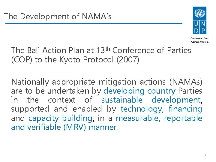 The Development of NAMA’s The Bali Action Plan at 13 th Conference of Parties