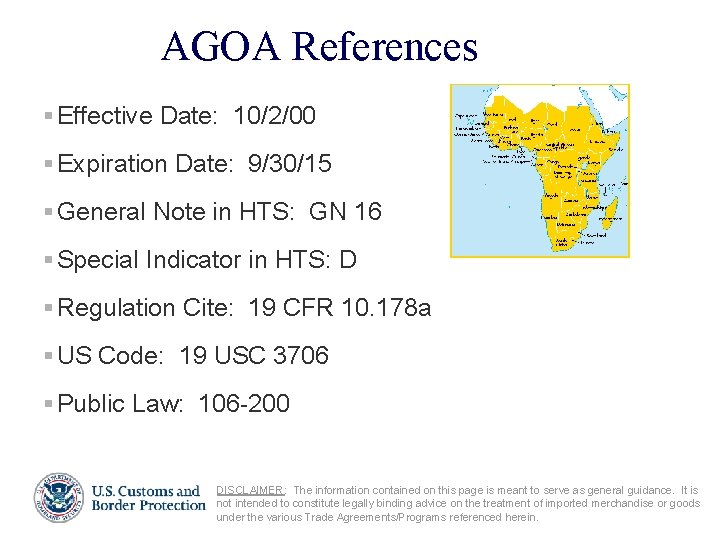 AGOA References § Effective Date: 10/2/00 § Expiration Date: 9/30/15 § General Note in
