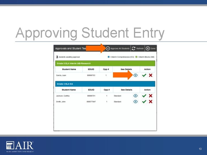 Approving Student Entry 10 Approving Student Entry 10