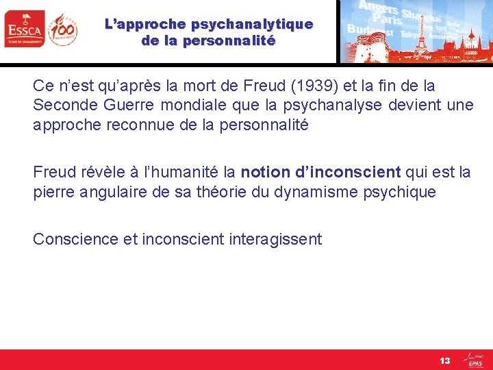 L’approche psychanalytique de la personnalité Ce n’est qu’après la mort de Freud (1939) et L’approche psychanalytique de la personnalité Ce n’est qu’après la mort de Freud (1939) et