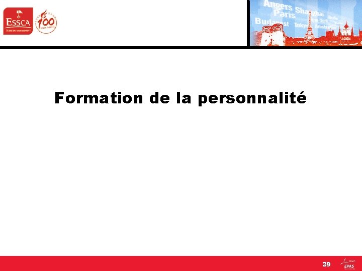 Formation de la personnalité 39 