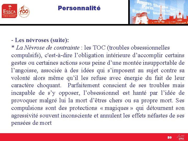 Personnalité - Les névroses (suite): * La Névrose de contrainte : les TOC (troubles