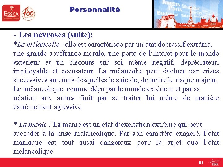 Personnalité - Les névroses (suite): *La mélancolie : elle est caractérisée par un état