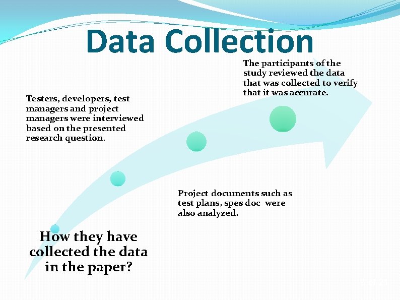 Data Collection Through Test The Role of Experience in Software Testing Practice