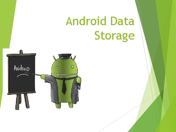 Android Data Storage 